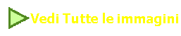 Vedi Tutte le immagini